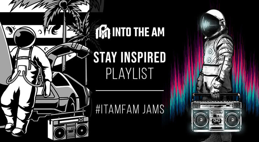 INTO THE AM Presents:  #ITAMfam Jams